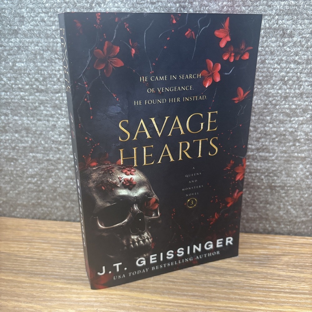 Savage Hearts: Queens and Monsters Book 3 by J T Geissinger: New